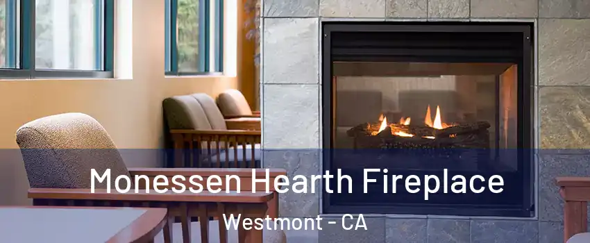 Monessen Hearth Fireplace Westmont - CA